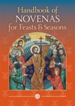 Handbook of Novenas for Feasts and Seasons