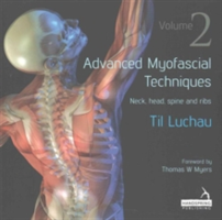 Advanced Myofascial Techniques: Volume 2