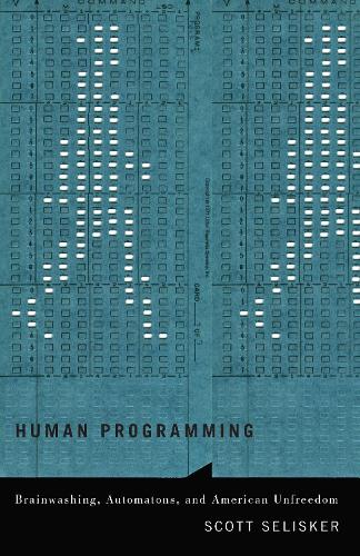 Human Programming - Scott Selisker