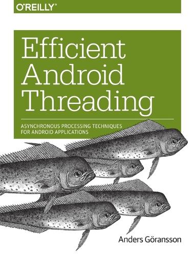 Efficient Android Threading - Anders Goransson