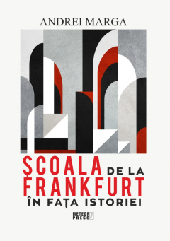 Scoala de la Frankfurt in fata istoriei