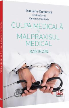 Culpa medicala si malpraxisul medical