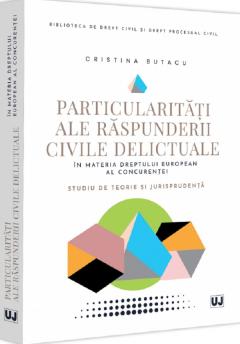 Particularitati ale raspunderii civile delictuale