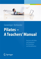 Pilates a Teachers&#039; Manual