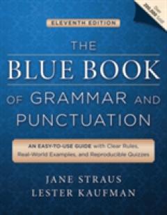 The Blue Book of Grammar and Punctuation by Jane Straus The Blue Book of Grammar and Punctuation by Jane Straus