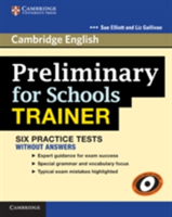 Preliminary for Schools Trainer Six Practice Tests without Answers ...
