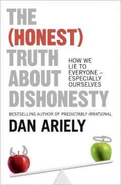 Coperta cărții The (Honest) Truth About Dishonesty