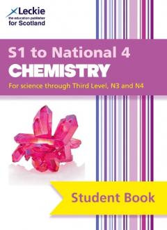 Secondary Chemistry: S1 to National 4 Student Book