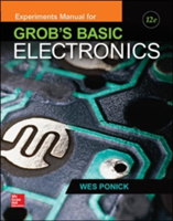 Experiments Manual for use with Grob's Basic Electronics - Wes Ponick