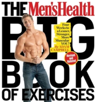 The Men&#039;s Health Big Book of Exercises