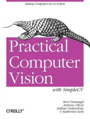 Practical Computer Vision with SimpleCV - Kurt Demaggd, Anthony Oliver ...