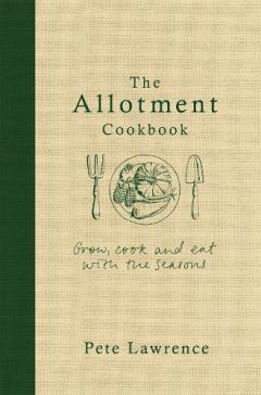 The Allotment Cookbook