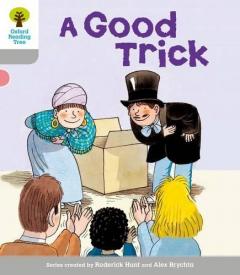 Coperta cărții Oxford Reading Tree: Level 1: First Words: Good Trick