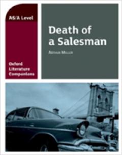 Oxford Literature Companion: Death of a Salesman