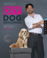 DIY Dog Grooming, from Puppy Cuts to Best in Show