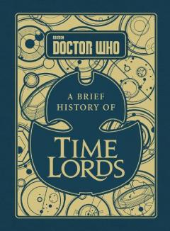 Doctor Who: A Brief History of Time Lords