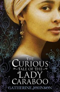 Coperta cărții The Curious Tale of the Lady Caraboo