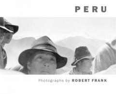 Coperta cărții Robert Frank: Peru
