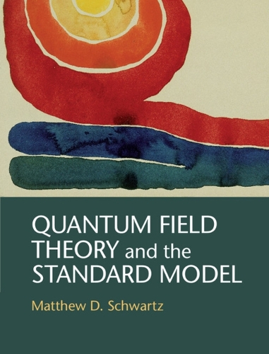 Quantum Field Theory and the Standard Model - Massachusetts) Matthew D ...