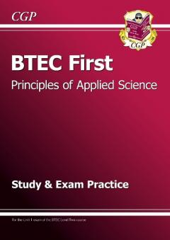 BTEC First in Principles of Applied Science Study and Exam Practice