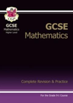 GCSE Maths Complete Revision & Practice: Higher - Grade 9-1 Course (with Online Edition)