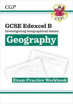 New Grade 9-1 GCSE Geography Edexcel B: Investigating Geographical Issues - Exam Practice Workbook