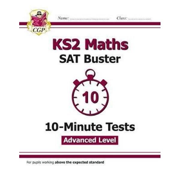 KS2 Maths SAT Buster 10-Minute Tests - Advanced Level