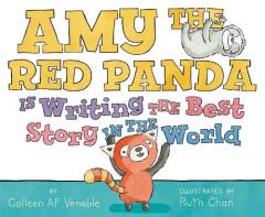 Amy the Red Panda Is Writing the Best Story in the World - Colleen A. F ...