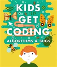 Kids Get Coding: Algorithms and Bugs