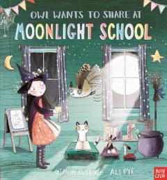 Coperta cărții Owl Wants to Share at Moonlight School
