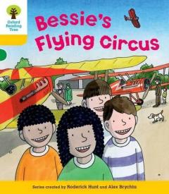 Coperta cărții Oxford Reading Tree: Level 5: Decode and Develop Bessie's Flying Circus