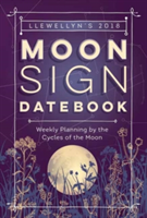 Llewellyn&#039;s Moon Sign Datebook 2018
