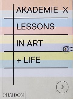 Akademie X: Lessons in Art + Life