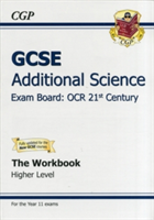 GCSE Additional Science OCR 21st Century Workbook - Higher (A*-G Course) - CGP Books