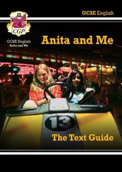 Grade 9-1 GCSE English Text Guide - Anita and Me