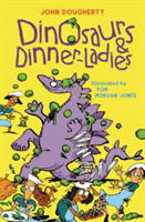 Dinosaurs and Dinner-Ladies
