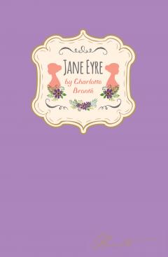 Charlotte Bronte - Jane Eyre (Signature Classics)