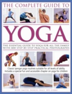 Complete Guide To Yoga