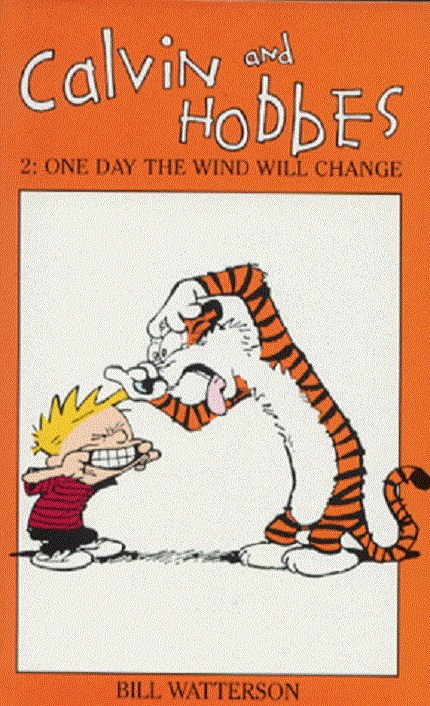 Calvin and Hobbes Volume 2: One Day the Wind Will Change