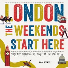 Coperta cărții London, The Weekends Start Here