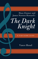 Hans Zimmer and James Newton Howard&#039;s the Dark Knight