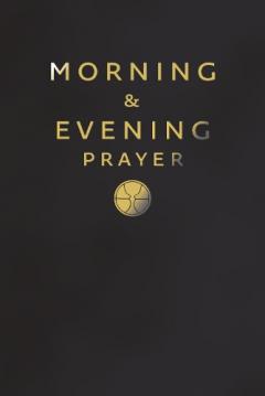Morning and Evening Prayer