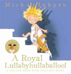 A Royal Lullabyhullaballoo