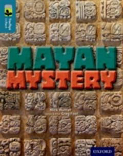 Oxford Reading Tree TreeTops inFact: Level 19: Mayan Mystery