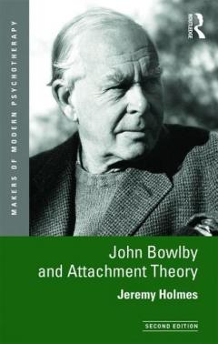 Coperta cărții John Bowlby and Attachment Theory