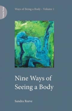 Nine Ways of Seeing a Body