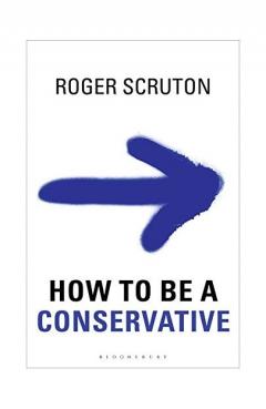 How to be a conservative
