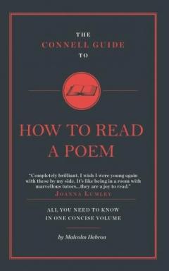 The Connell Guide to How to Read a Poem