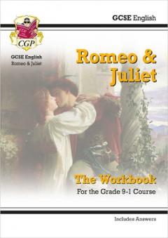 New Grade 9-1 GCSE English Shakespeare - Romeo & Juliet Workbook (includes Answers)