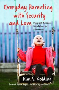 Coperta cărții Everyday Parenting with Security and Love